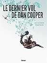 Le Dernier Vol de Dan Cooper by Jean-Luc Cornette