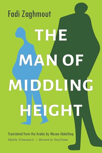 The Man of Middling Height (Middle East Literature In Translation)