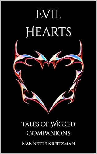 Evil Hearts: Tales of Wicked Companions (Kindle Edition)