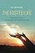The Fasted Life: A Practica...
