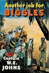 Another Job for Biggles by W.E. Johns Another Job for Biggles by W.E. Johns