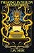 The King in Yellow by Jerrod Hise The King in Yellow by Jerrod Hise