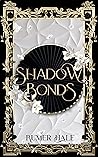 Shadow Bonds (Shadow War Academy, #1)