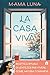 La casa viva. Ricette e rituali di lentezza per vivere come natura comanda (Italian Edition)