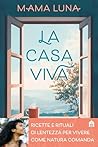 La casa viva. Ric...