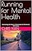 Running for Mental Health: ...