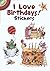 I Love Birthdays! Stickers