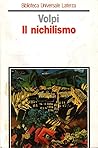 Il nichilismo Il nichilismo