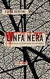 Linfa nera by Elisa Bertini