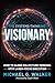 The Systems-Thinking Visionary: How to Blend Big-Picture Thinking with Laser-Focus Execution