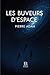 Les Buveurs d'Espace: Un vo...
