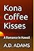 Kona Coffee Kisses: A Roman...