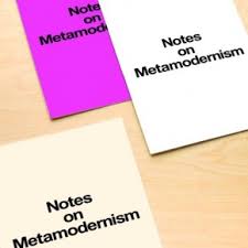 Notes on Metamodernism
