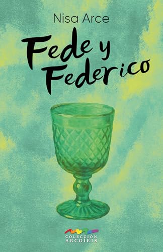 Fede y Federico: Novela de romance maduro LGBT (Colección Arcoíris nº 4) (Spanish Edition)