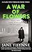 A War of Flowers by Jane Thynne