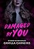 Damaged By You (Duologia By You Livro 1) (Portuguese Edition)