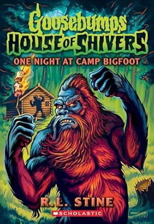 One Night at Camp Bigfoot (Goosebumps House of Shivers, #6)
