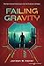 Failing Gravity