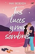 Tus luces y mis sombras