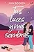 Tus luces y mis sombras (Mediterráneo, #3)