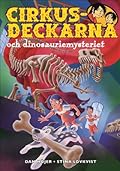 Cirkusdeckarna och dinosauriemysteriet