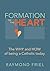 Formation of the Heart by Raymond Friel