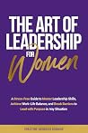 The Art of Leadership for Women by Christine Iacobuzio-Donahue The Art of Leadership for Women by Christine Iacobuzio-Donahue