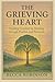 The Grieving Heart: Finding...