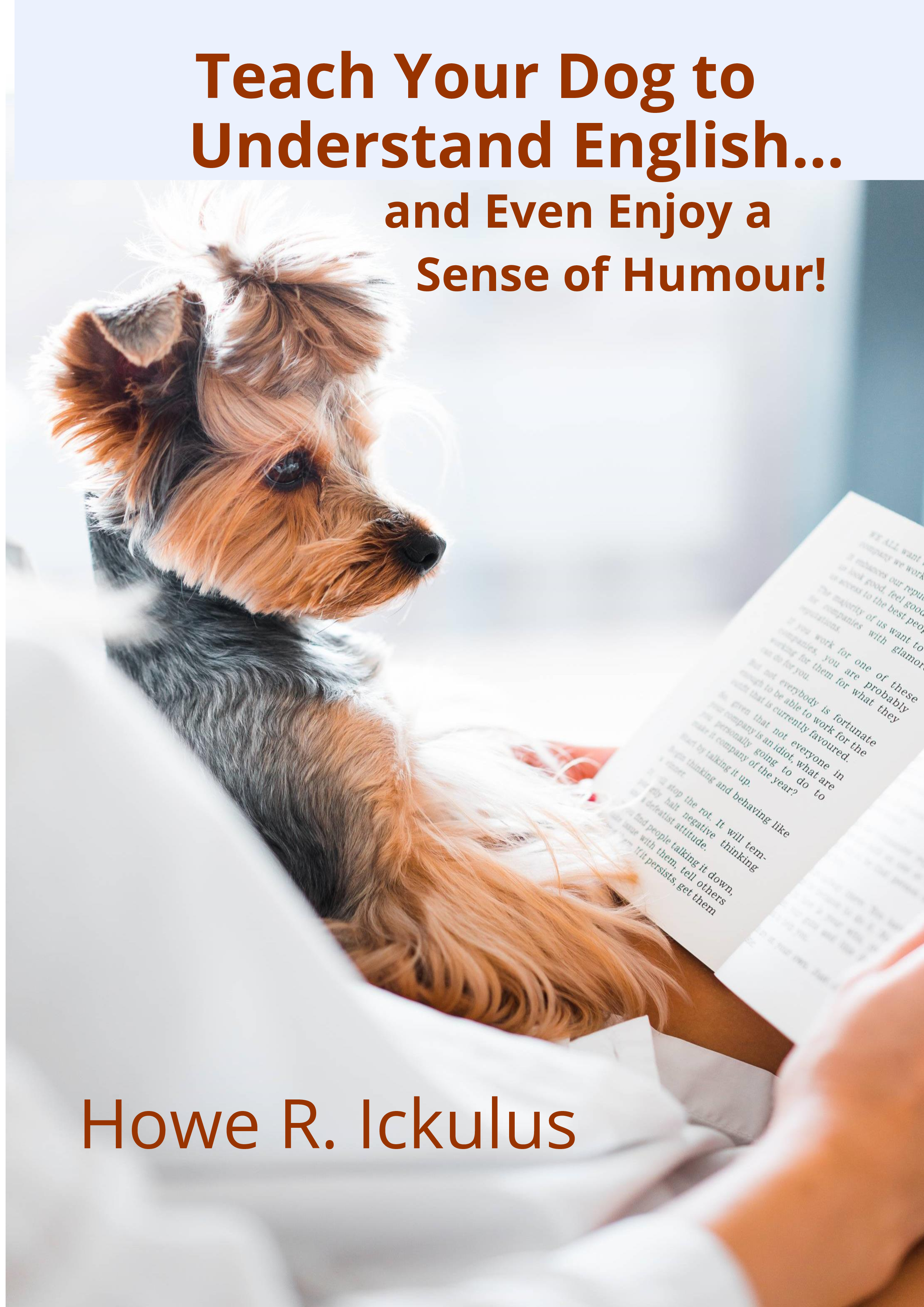 Teach Your Dog to Understand English...: and Even Enjoy a Sense of Humour!