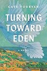 Turning Toward Eden