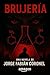 BRUJERÍA by Jorge Fabián Coronel