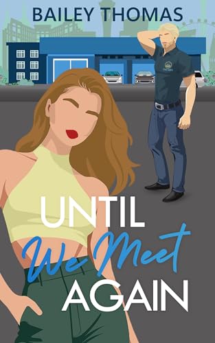 Until We Meet Again (Unfinished Love #2)