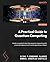A Practical Guide to Quantu...