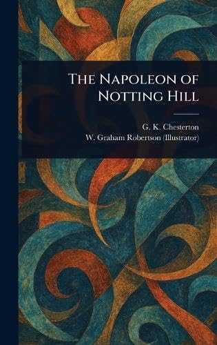 The Napoleon of Notting Hill