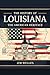 The History of Louisiana by Jim Welles