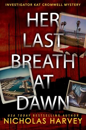 Her Last Breath at Dawn (Investigator Kat Cromwell Mystery #2)