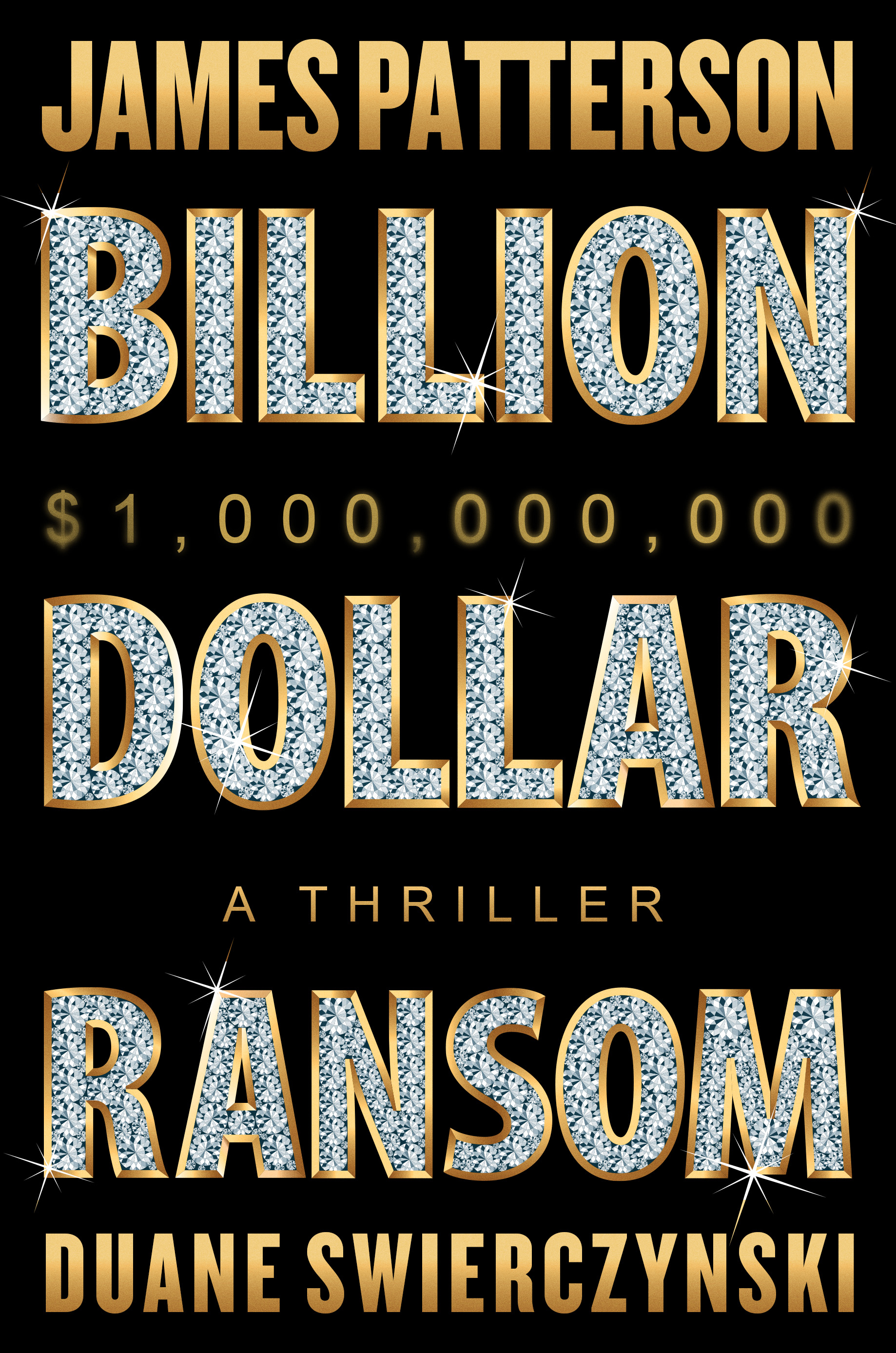 Book cover: Billion-Dollar Ransom: A Thriller by James Patterson