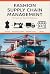 Fashion Supply Chain Management. by Prof.M. Rahman
