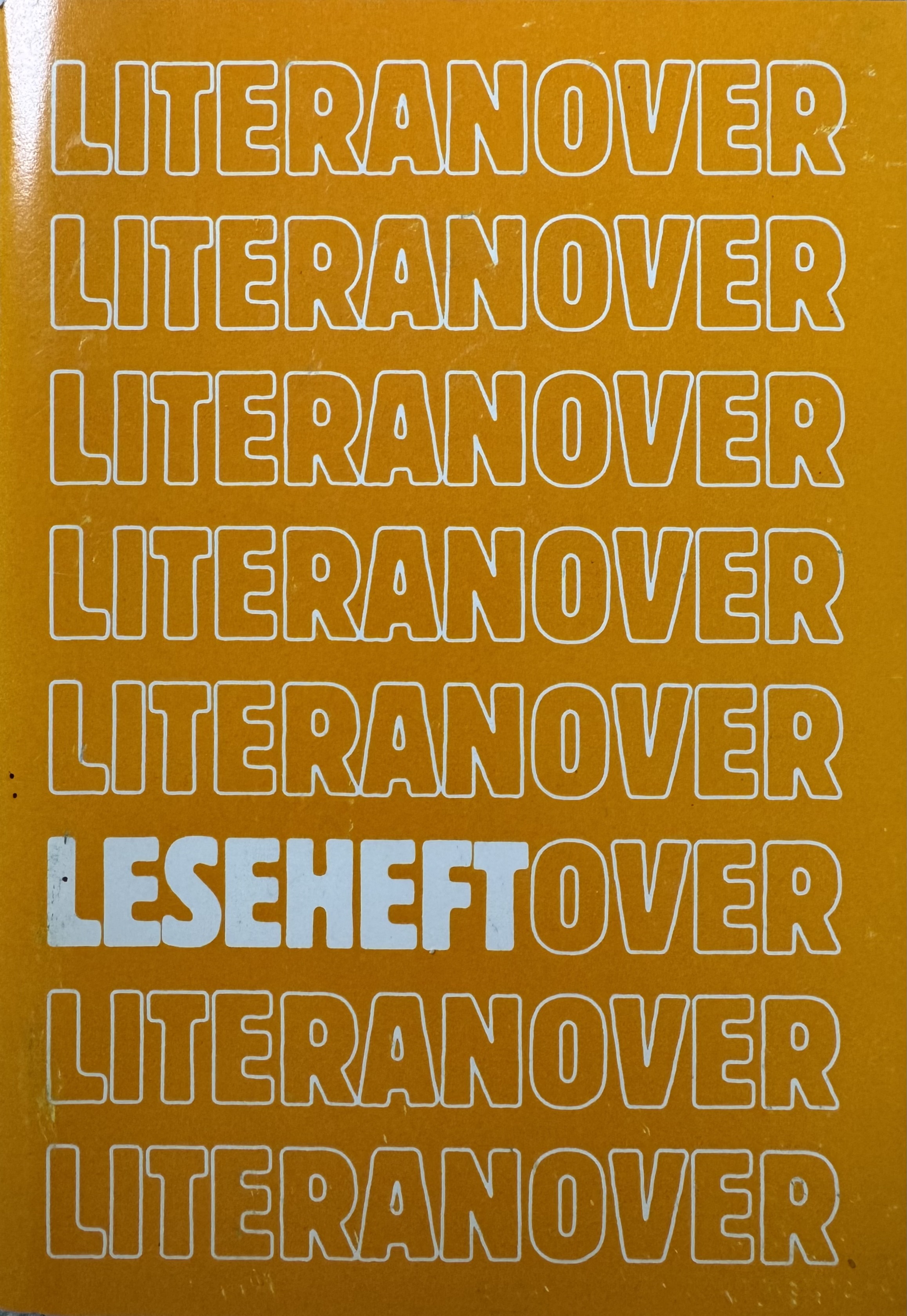 Leseheft Literanover - Mit Texten der Literaturwochen 1986