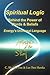 Spiritual Logic Behind the Power of Words & Beliefs by C Shadow Fox