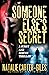Someone Else’s Secret