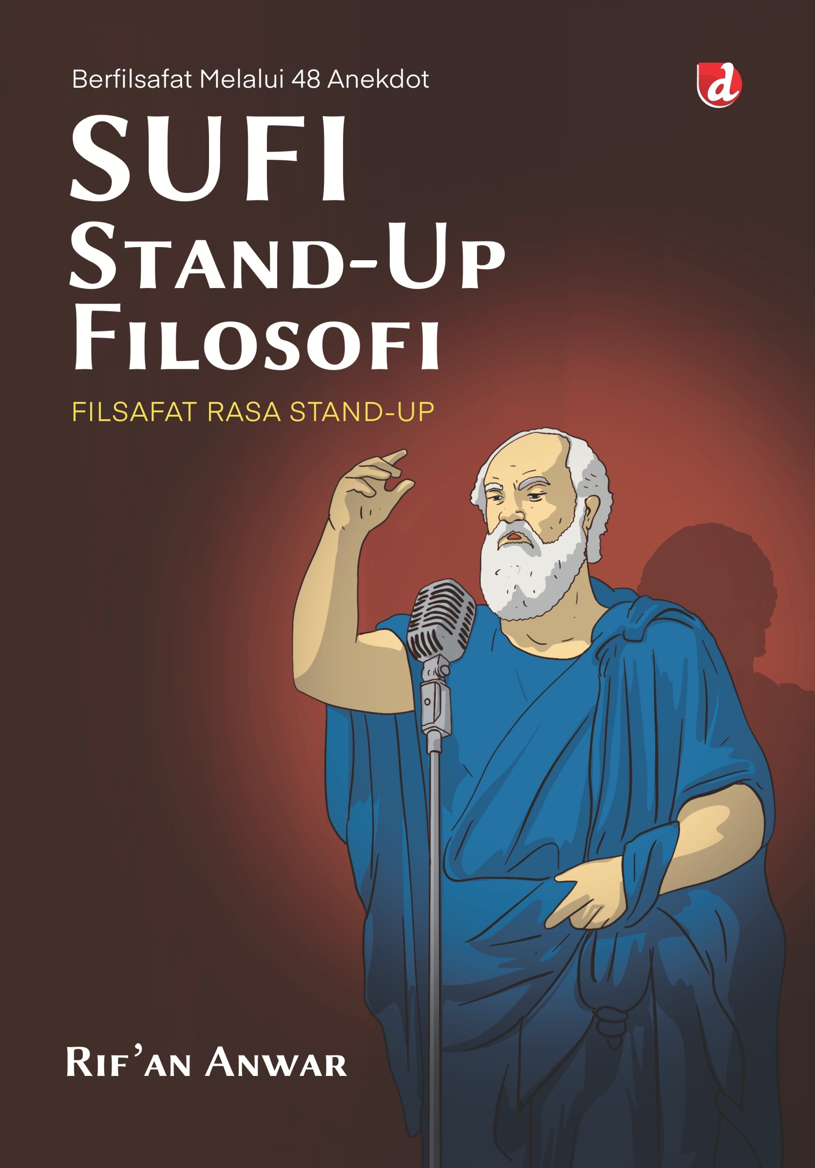 Sufi; Stand-up Filosofi: Filsafat Rasa Stand-up