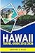 Hawaii Travel Guide 2025-20...