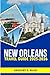 New Orleans Travel Guide 20...