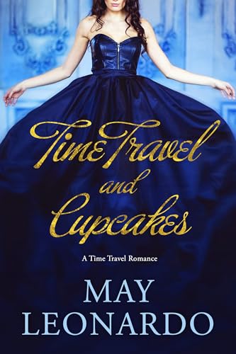 Time Travel and Cupcakes (Soulmates Through Time #1)