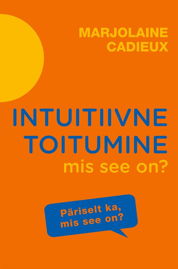 Intuitiivne toitumine, mis see on? : päriselt ka, mis see on?