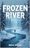 Frozen River : A ...