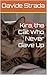 Kira, the Cat Who Never Gav...