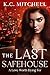 The Last Safehouse: A Love ...