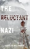 The Reluctant Nazi